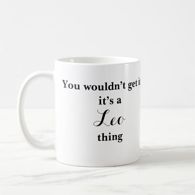 Leo Astrology Zodiac Funny Mug Kaffeetasse (Links)