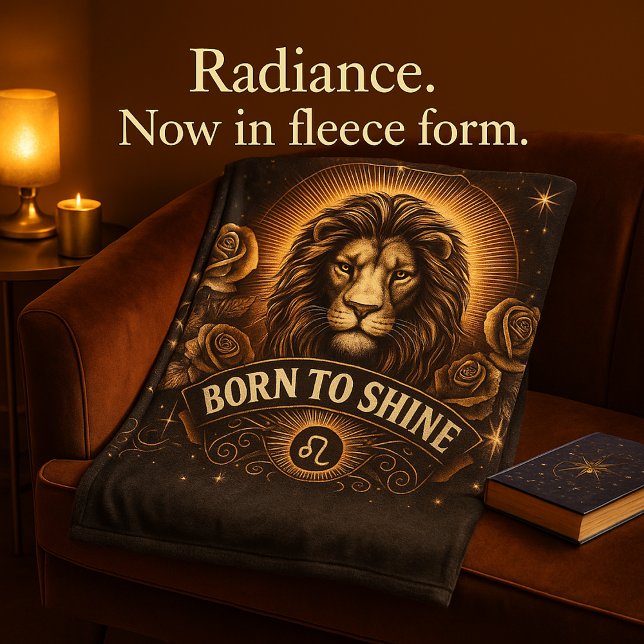 Leo Zodiac Fleece Blanket - Geboren zu Shine (Von Creator hochgeladen)