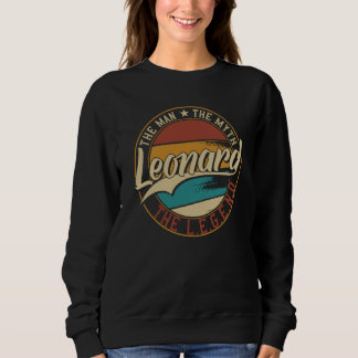 Leonard Der Mann der Mythos die Legende Sweatshirt