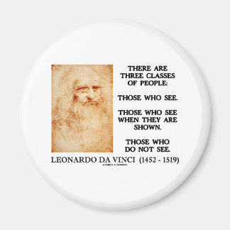 Leonardo da Vinci Drei Klassen von Menschen zitier Magnet