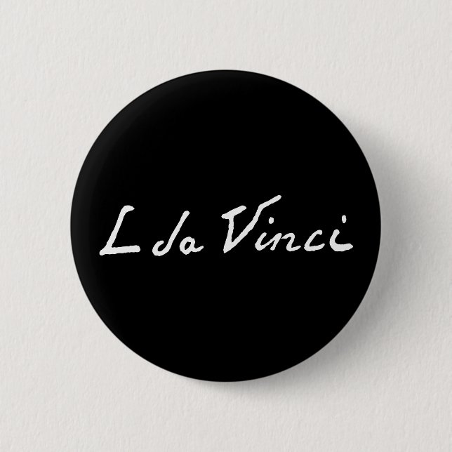 Leonardo da Vinci Unterschrift Autogramm berühmter Button (Vorderseite)