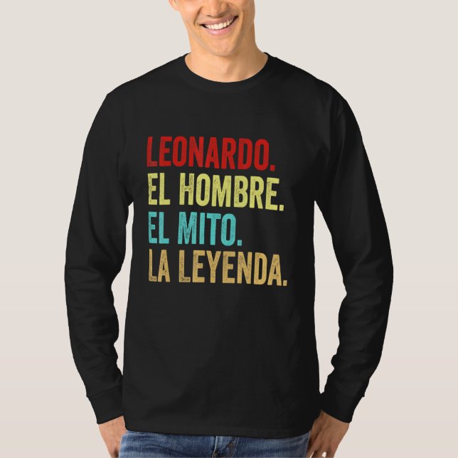 Leonardo El Hombre El Mito La Leyenda Regalo Para T-Shirt (Vorderseite)