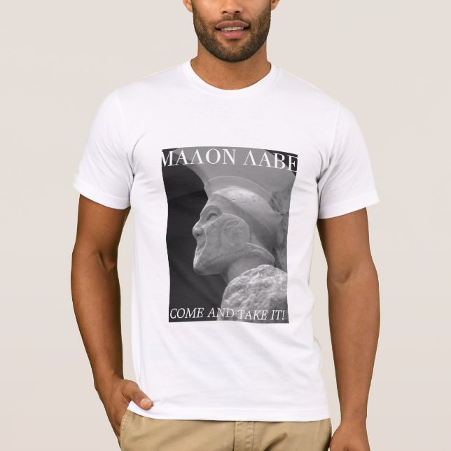 LEONIDAS MALON LABE, KOMMEN ES NEHMEN! T-Shirt (Vorderseite)