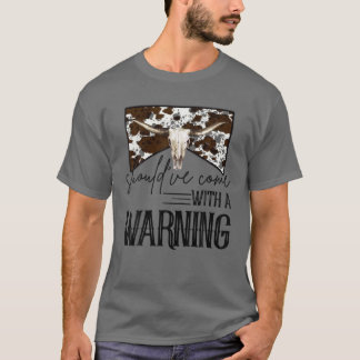 Leopard Bull Skull Came With Warning Western Count T-Shirt