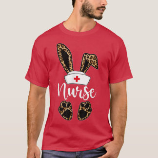 Leopard Bunny Nurse Happy Oaster Day Eggs Hunter N T-Shirt