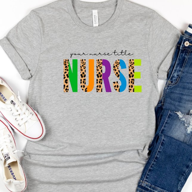 Leopard Colorful Your Title Nurse T-Shirt (Von Creator hochgeladen)