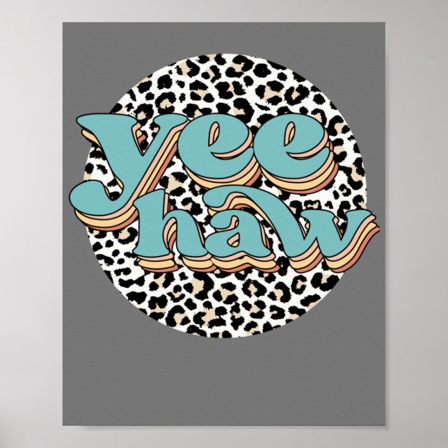 Leopard Cowboy Yeehaw Halten Sie Ihre Pferde Weste Poster (Vorne)