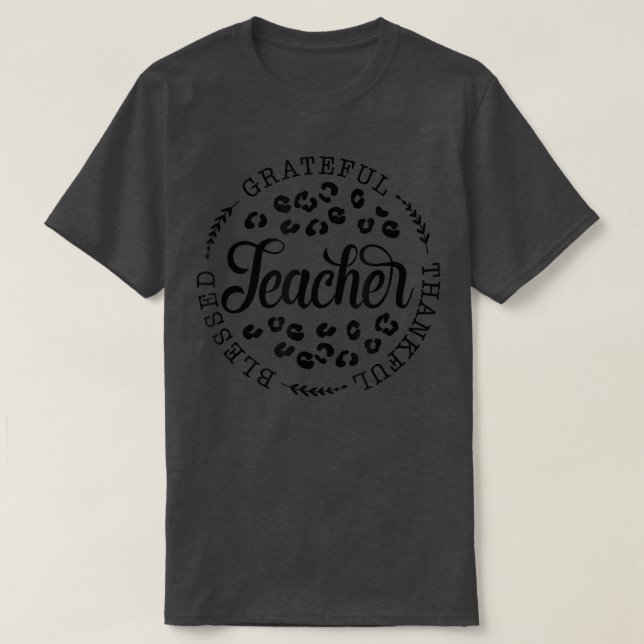 Leopard dankbar, gesegnet Lehrer Thanksgi T-Shirt (Design vorne)