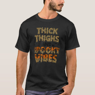 Leopard dick Oberschenkel und Spooky Vibes Hallowe T-Shirt