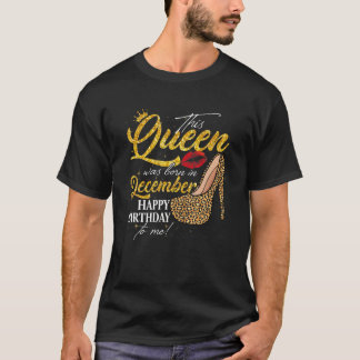 Leopard Diese Königin war im Dezember Geboren Happ T-Shirt
