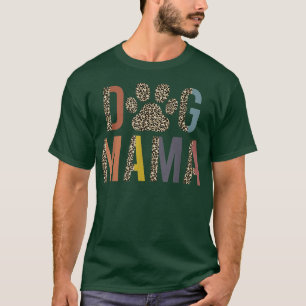 Leopard Dog Mama Paw Funny Mother Day Dog Mama, D T-Shirt