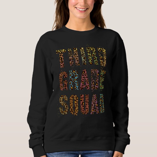 Leopard Drittklassiges Squad Lehrer Hallo 3. Klass Sweatshirt (Vorderseite)