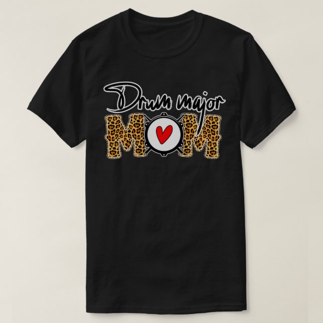 Leopard Drum Major Mama Marching Band Mama Drumlin T-Shirt (Design vorne)