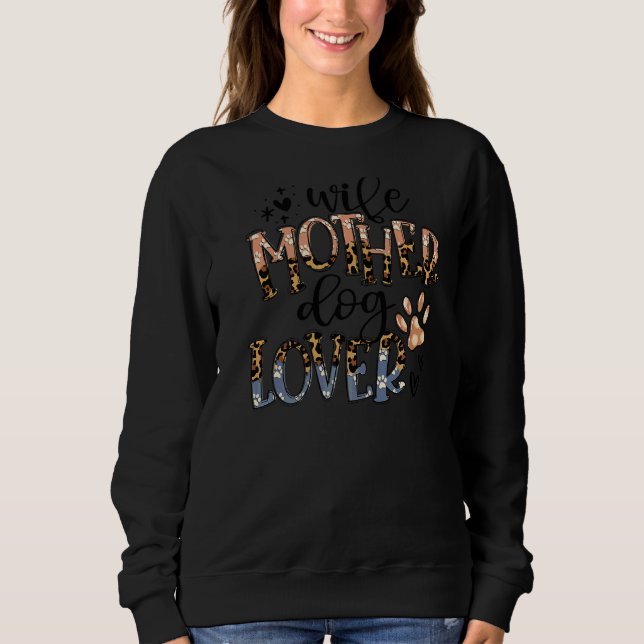 Leopard Ehefrau Mutter Hunde Mama Mütter Tag Sweatshirt (Vorderseite)