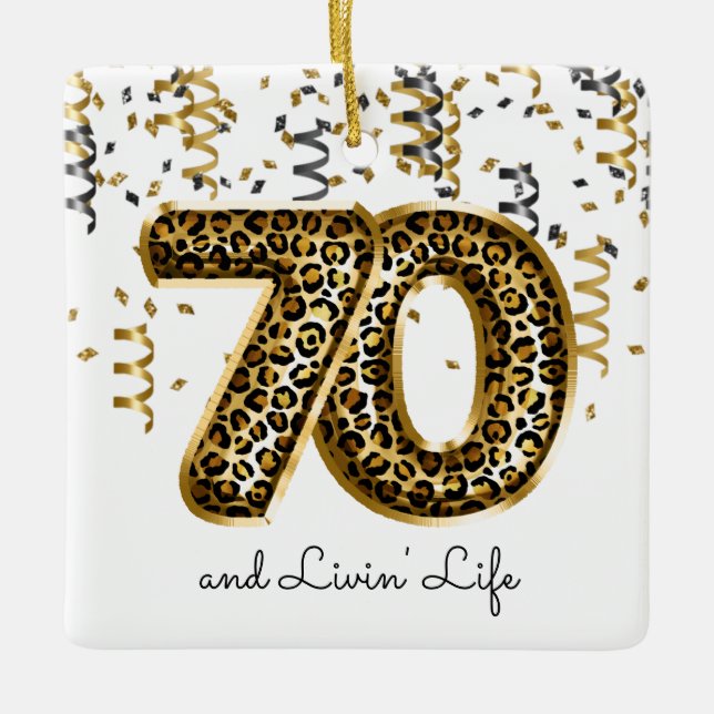 Leopard Foil Birthday Balloons 70 Livin Life Foto Keramikornament (Vorderseite)