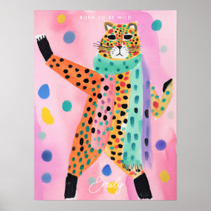 Leopard geboren, ein wildes Kinderzimmer-Poster zu Poster