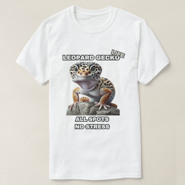 Leopard Gecko Life alle ohne Stress T-Shirt (Design vorne)