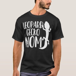 Leopard Gecko Mom Lizard Reptile T-Shirt