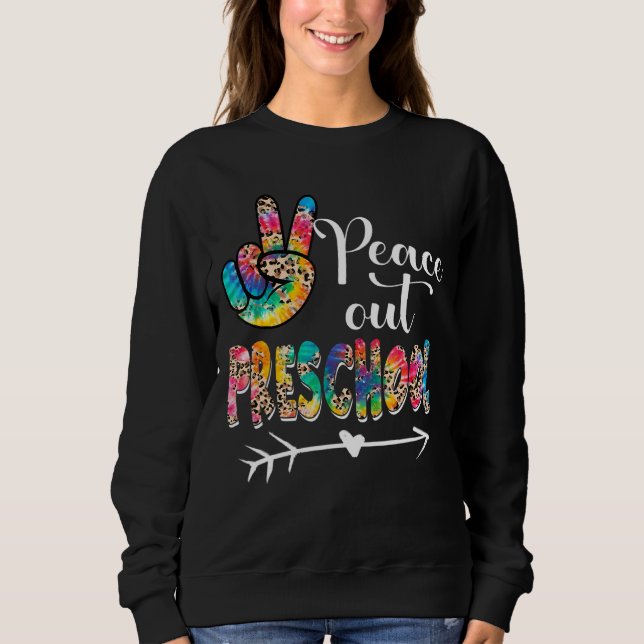Leopard Gefärbte Krawatte Peace Out Preschool Happ Sweatshirt (Vorderseite)