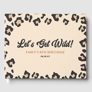 Leopard Gepard Lass uns wild werden! Geburtstagsfe Gästebuch