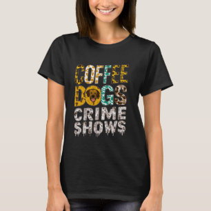 Leopard Hautkaffee Hunde Verbrechen zeigt Kaffee & T-Shirt