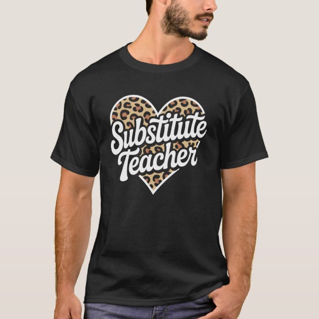Leopard Heart Substitute Teacher T-Shirt (Vorderseite)