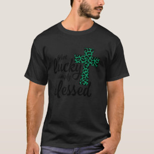 Leopard Kleeblatt nicht glücklich einfach gesegnet T-Shirt