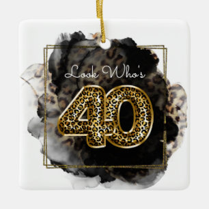 Leopard Look Who's 40 Birthday Custom Foto Fun Keramikornament
