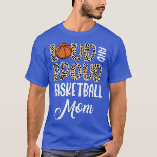 Leopard Loud Proud American Basketball Mama T-Shirt