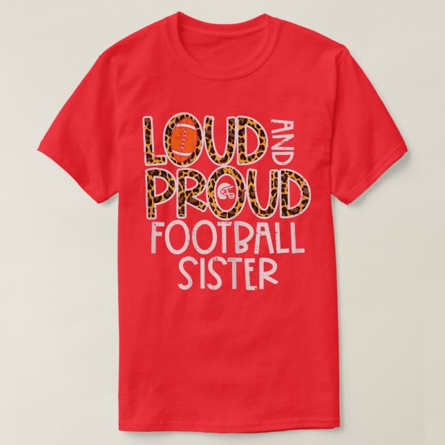 Leopard Loud & Proud American Football Sister Fami T-Shirt (Design vorne)