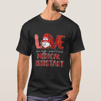 Leopard Love Being Called Medical Assistant Gnome T-Shirt