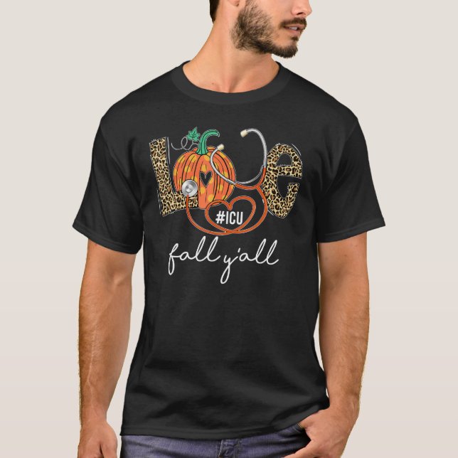 Leopard Love Fall Y'all ICU Nurse Pumpkin Hallowee T-Shirt (Vorderseite)