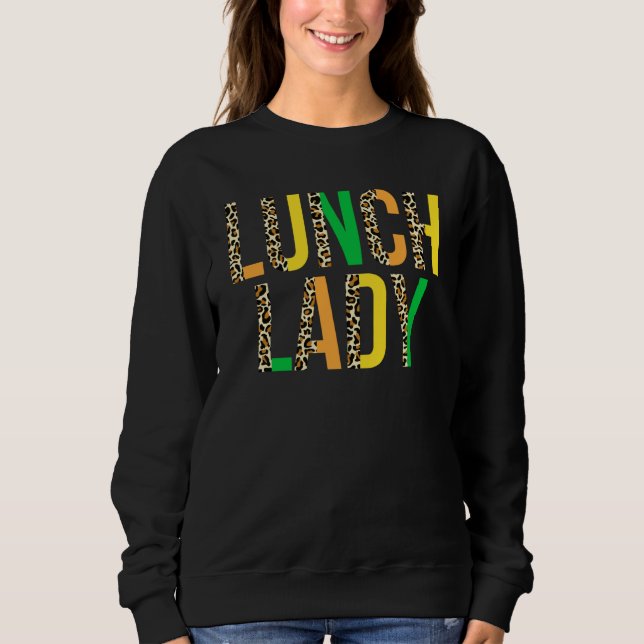 Leopard Lucky Lunch Lady St Patrick's Day Cafeteri Sweatshirt (Vorderseite)