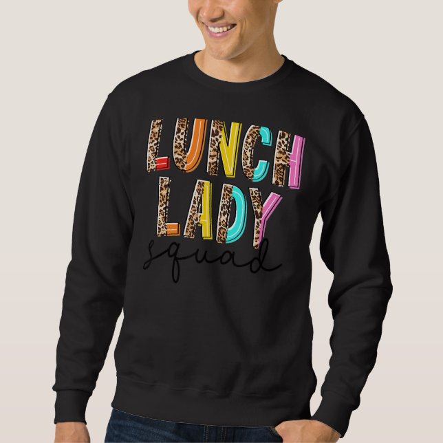 Leopard Lunch Lady Squad Cafeteria Hallo Sommer 1 Sweatshirt (Vorderseite)