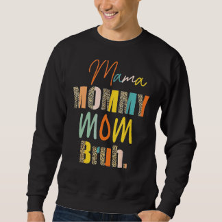 Leopard Mama Mommy Mama Bruh Mother Day Womens Sweatshirt