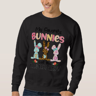 Leopard Meine Lieblingskaninchen nennen mich Lunch Sweatshirt