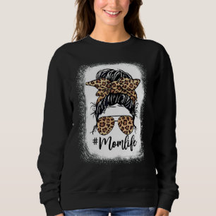 Leopard Messy Bun Hair Brillen Mama Life Mother's Sweatshirt