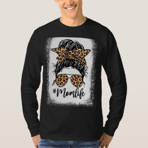 Leopard Messy Bun Hair Brillen Mama Life Mother's  T-Shirt