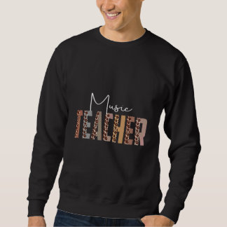Leopard Music Teacher Job Title School Sweatshirt
