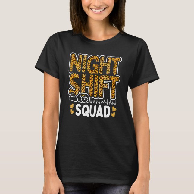 Leopard Night Shift Nurse Squad Leo Nursing Apprec T-Shirt (Vorderseite)