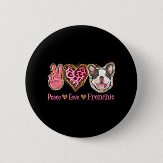 Leopard Peace Liebe Frenchie Funny Dog Mama Mütter Button