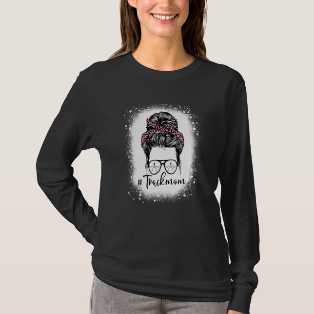 Leopard Pink Track Mama Life Messing Bun Mot T-Shirt (Vorderseite)