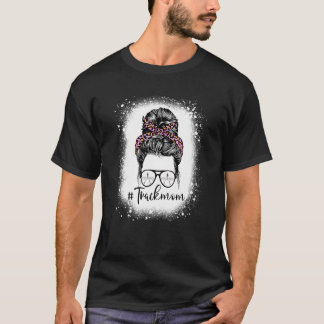 Leopard Pink Track Mama Life Messing Bun Mot T-Shirt