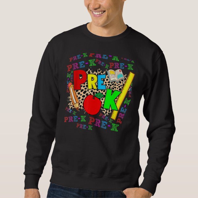 Leopard Pre K Typography Preschool Teacher Back To Sweatshirt (Vorderseite)