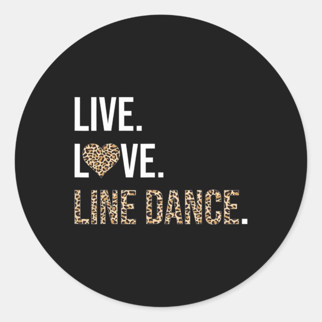Leopard Print Live Liebe Line Dance Funny Dance D Runder Aufkleber (Vorderseite)