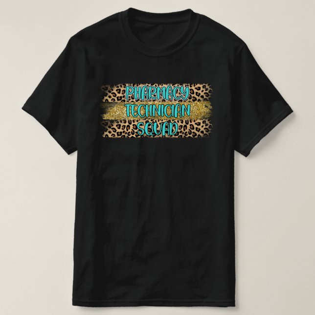 Leopard Print Pharmacy Technology Squad T-Shirt (Design vorne)