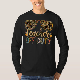 Leopard Print Sungasse Teacher Off Duty Last Day T-Shirt
