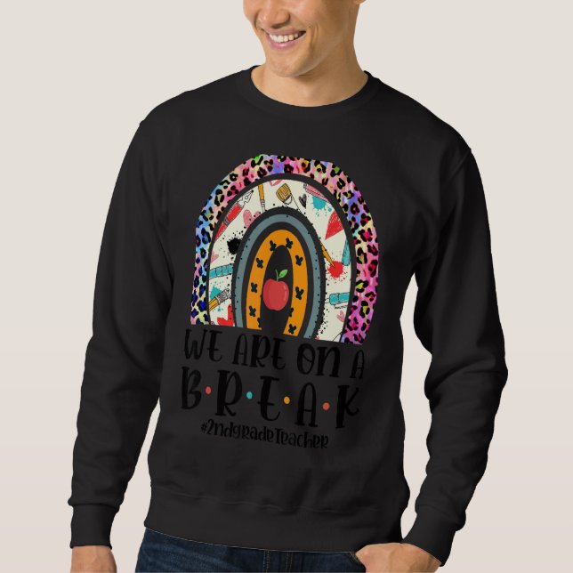 Leopard Rainbo, Lehrerin der zweiten Klasse Sweatshirt (Vorderseite)