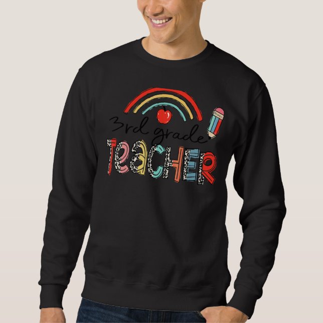 Leopard Rainbow 3. Klasse Lehrer zurück zur Schule Sweatshirt (Vorderseite)