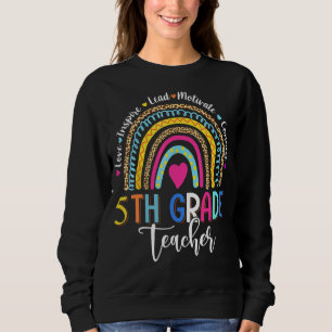Leopard Regenbogen 5. Klasse Lehrer zurück zur Sch Sweatshirt